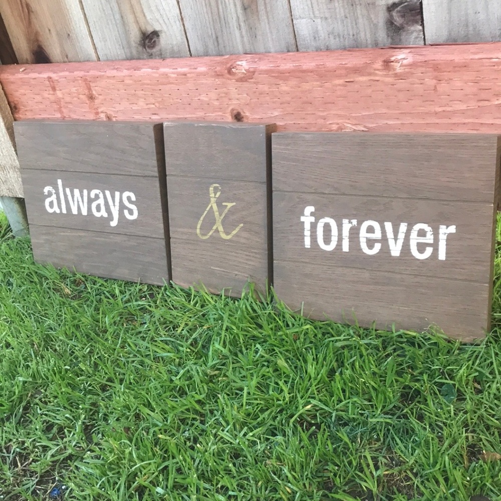 Always and Forever Wooden Signs (Three Total)